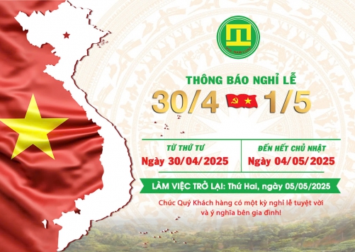 THÔNG BÁO LỊCH NGHỈ LỄ GIẢI PHÓNG MIỀN NAM 30/4 VÀ QUỐC TẾ LAO ĐỘNG 1/5 NĂM 2025