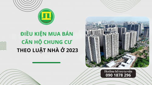 Điều Kiện Mua Bán Căn Hộ Chung Cư Theo Luật Nhà Ở 2023