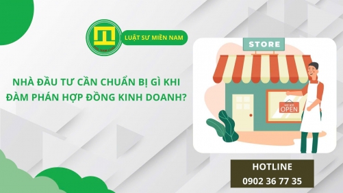 NHÀ ĐẦU TƯ CẦN CHUẨN BỊ GÌ KHI ĐÀM PHÁN HỢP ĐỒNG KINH DOANH?